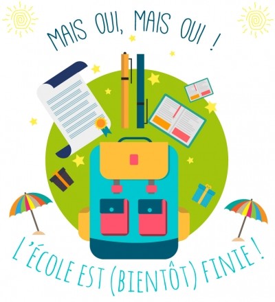 Mais oui oui, l’école est (bientôt) finie !